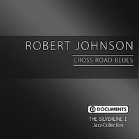 Stones in My Passway - Robert Johnson