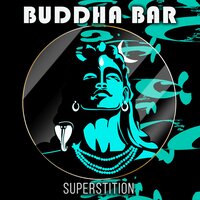 Superstition - Buddha-Bar chillout