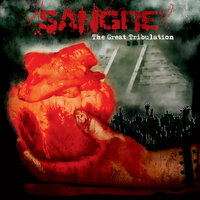 The Great Tribulation - SANGRE