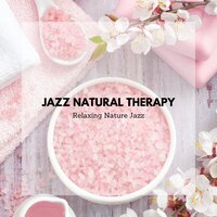 Music for Hotel Spa - Relaxing Nature Jazz
