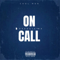 On Call - Lordd & Jay Mx