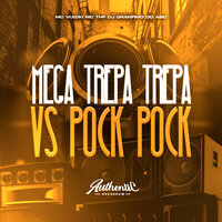 Mega Trepa Trepa Vs Pock Pock - DJ Granfino do ABC & Mc Vuiziki & Mc Thf