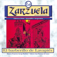 El barberillo de Lavapiés: Lamparilla - Ana Maria Olaria & Teresa Berganza & Gerardo Monreal