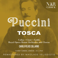 Tosca, S.69, IGP 17, Act I: "Ah!... Finalmente!" (Angelotti, Sagrestano, Cavaradossi) - Royal Opera House Orchestra & Carlo Felice Cillario & Victor Godfrey & Eric Garret & Renato Cioni & Джакомо Пуччини