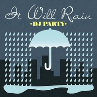 It Will Rain (Acapella) - DJ Party