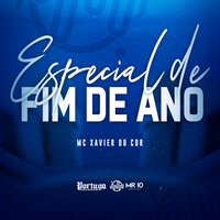 Especial Fim de Ano - MC Xavier do CDR