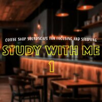 Coffee Shop Soundscape for Focusing and Studying, Pt. 17 - Bryan Maxwell