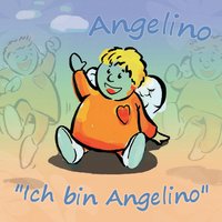 Ich bin Angelino - Angelino
