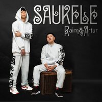 Saukele - RaiM & Artur
