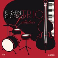 Schlafe, mein Prinzchen, schlaf ein - Eugen Cicero Trio & Eugen Cicero & Вольфганг Амадей Моцарт