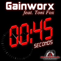 45 Seconds - Gainworx & Toni Fox