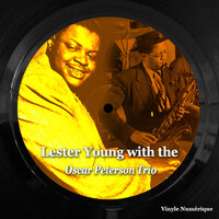 Almost Like Being in Love - Oscar Peterson & Lester Young