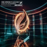 Lost In The Moment - Zak Joshua & Alice Kübe