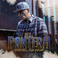 El Pantera - Uziel Payan