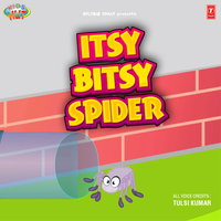Itsy Bitsy Spider - Tulsi Kumar