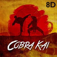 Cobra Kai (8D) - The Harmony Group