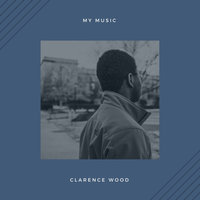 Look No Hands - Clarence Wood