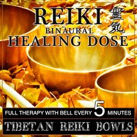 Reiki Binaural Healing Dose: Tibetan Reiki Bowls - i-Reiki