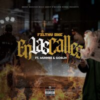 En Las Calles - Filthy One & MUHNEE & Causa Perdida