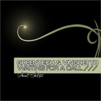 Waiting For A Call Feat. Setsi - Greentech