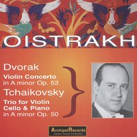 Piano Trio No. 2 in A minor, Op. 50: II. Tema con variazioni - Пётр Ильич Чайковский & David Oistrakh & Lev Oborin & Sviatoslav Knushevitsky