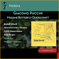 Madame Butterfly, Akt 1: Auftritt der Butterfly "Bald sind wir auf der Höh" - Erna Berger & Wilhelm Schuchter & Джакомо Пуччини