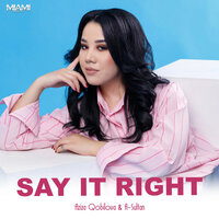 Say It Right - Азиза Кобилова & A-Sultan