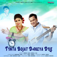 Tinta Bojat Dakeya Dile - Zubeen Garg & Nirmali Das