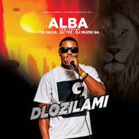 Dlozilami - Alba & Dj tpz sa & DJ Muzik Sa