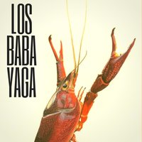 Lobster Song - Los Baba Yaga