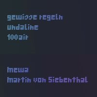 Gewisse Regeln - Mewa & Martin von Siebenthal