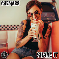Shake It - Chemars