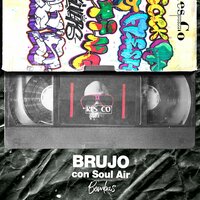 Bombas - Res_Co & Brujo & Soul Air