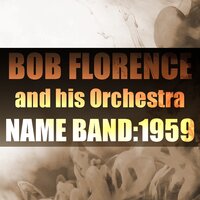 Baby Come Here - Bob Florence