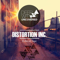 Echo of Tape - Distortion Inc.