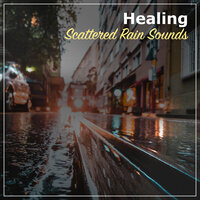 Gentle Rain - Tranquil Music Sounds of Nature, Loopable Rain Sounds, Sound of Rain & Loopable Rain Sounds & Tranquil Music Sounds of Nature & Sound of Rain