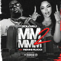Mm Mmm 2 - Yolo Ru & Renni Rucci