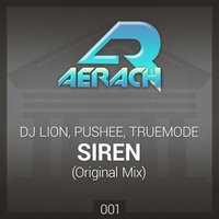 Siren - DJ Lion & Truemode