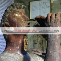 6 Quartets for Flute and Strings, Op. 23, No. 3: I. Allegro spiritoso - Armonia delle Sfere & Giovanni Paisiello