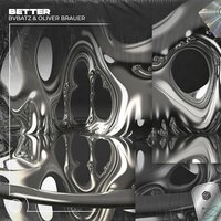 Better - BVBATZ & Oliver Bräuer