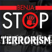 Stop Terrorism - Benja