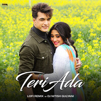 Teri Ada - DJ Nitish Gulyani & Kaushik-Guddu & Mohit Chauhan & Saumya Upadhyay