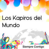 Con Tu Mirada - Los Kapiros del Mundo