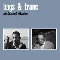 Blues Legacy - John Coltrane & Milt Jackson