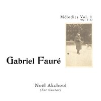 Hymn in G Major, Op. 7 - Noël Akchoté & Noël Akcho†é & Габриэль Форе