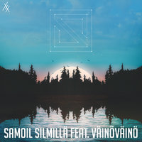 Samoil Silmillä - Skandaali & VäinöVäinö