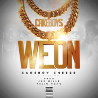 We On - Cakeboy Cheeze & Jae Millz & Vado & Yejin Hong