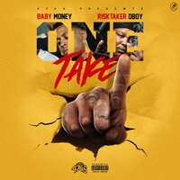 Felt Rich - RiskTaker D-Boy & Baby Money