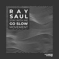 Go Slow - Ray Saul