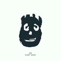 Cast away - So